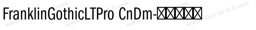 FranklinGothicLTPro CnDm字体转换
